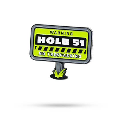 HEYDUDE - HOLE 51 BALL MARKER